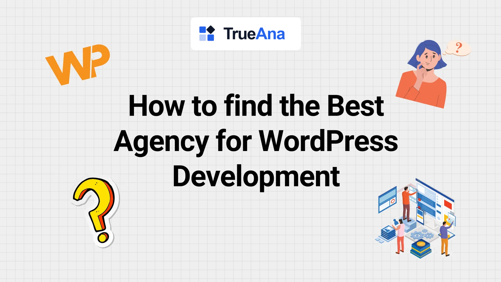 How to find the Best Agency for WordPress Development