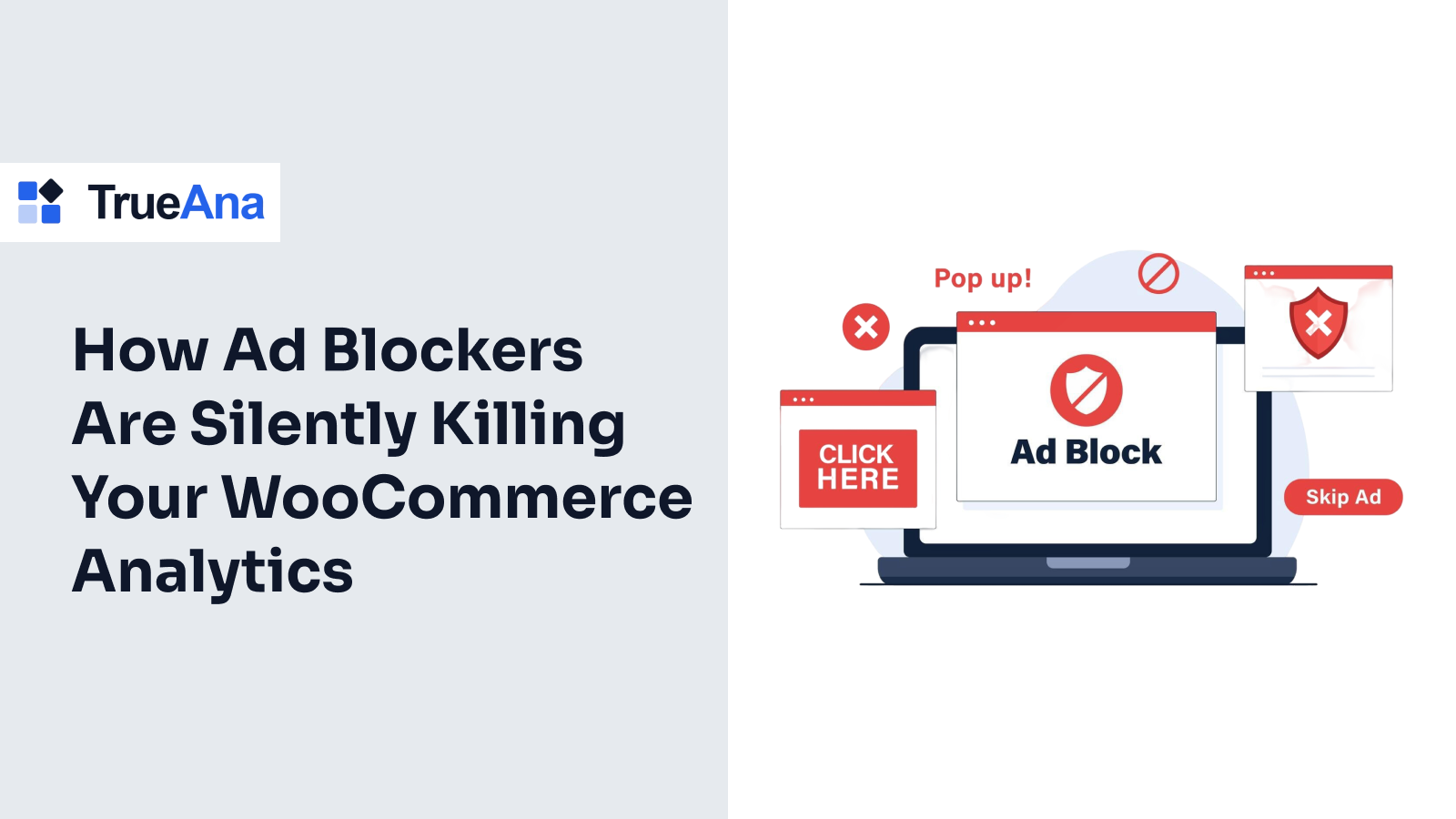 How Ad Blockers Are Silently Killing Your WooCommerce Analytics